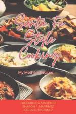 Santa Fe Style Cooking af Sharon Martinez