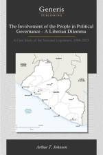 The Involvement of the People in Political Governance - A Liberian Dilemma af Arthur T Johnson