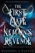 The First Mate of Nemain's Revenge af McKenzie A Hatton
