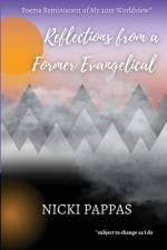 Reflections from a Former Evangelical af Nicki Pappas