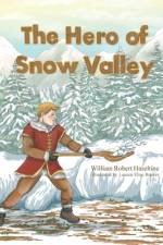 Hero of Snow Valley af William Haseltine