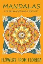 Mandalas for Relaxation and Creativity