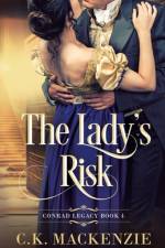 The Lady's Risk af C K MacKenzie