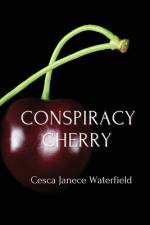 Conspiracy Cherry af Cesca Janece Waterfield
