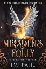 Miraden's Folly af J. V. Fahl