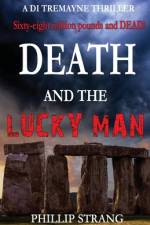 Death and the Lucky Man af Phillip Strang