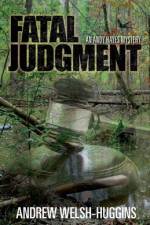 Fatal Judgment af Andrew Welsh-Huggins