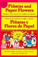 Pinatas and Paper Flowers af Lila Perl