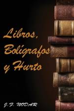 Libros, Bolígrafos y Hurto af JosÃ© F Nodar