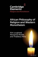 African Philosophy of Religion and Western Monotheism af Kirk (LCC International University/University of Pretoria) Lougheed
