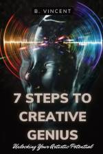 7 Steps to Creative Genius
