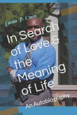 IN SEARCH OF LOVE & THE MEANIN af Lenita J. Onen
