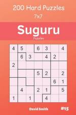 Suguru Puzzles - 200 Hard Puzzles 7x7 Vol.15 af David Smith