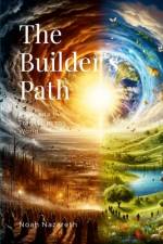 The Builder's Path af Noah Nazareth