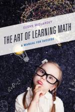 The Art of Learning Math af Susan Midlarsky