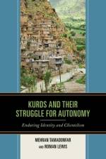 Kurds and Their Struggle for Autonomy af Mehran Tamadonfar