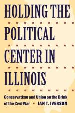 Holding the Political Center in Illinois af Ian T Iverson