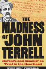 The Madness of John Terrell af Stephen Terrell