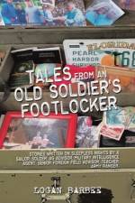 Tales from an Old Soldier's Footlocker af Logan Barbee