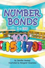 Number Bonds 1 - 100 af Jennifer C Nwokeji