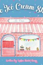 The Ice Cream Shop af Saffia Abdul-Haqq Abdul-Haqq