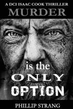 Murder is the only Option af Phillip Strang