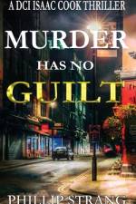 Murder has no Guilt af Phillip Strang