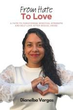 From Hate To Love af Dianelba Vargas