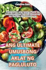 Ang Ultimate Umusbong Aklat Ng Pagluluto