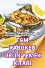 Tam Kabuklu Ürün Yemek Kİtabi