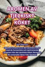 Aromen AV Tjeckiskt Köket