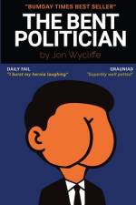 The Bent Politician af Jon Wycliffe