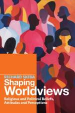 Shaping Worldviews af Richard Skiba