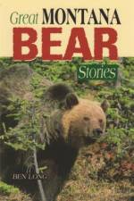 Great Montana Bear Stories af Ben Long