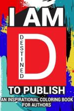 I Am Destined To Publish af Destined To Publish