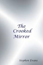 The Crooked Mirror af Stephen Evans