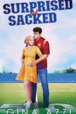 Surprised and Sacked af Gina Azzi
