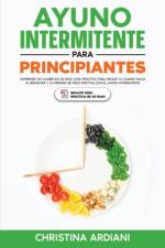 Ayuno Intermitente para Principiantes af Christina Ardiani
