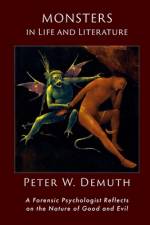 Monsters in LIfe and Literature af Peter Demuth