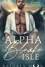 The Alpha of Bleake Isle af Kathryn Moon