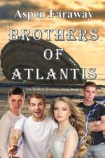 Brothers of Atlantis af Aspen Faraway