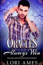 Oracles Always Win af Lori Ames