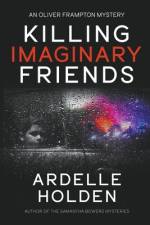 Killing Imaginary Friends af Ardelle Holden