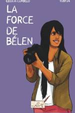 La force de Bélen af Cecilia Curbelo