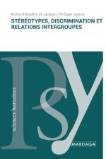 Stéréotypes, discrimination et relations intergroupes af Jacques-Philippe Leyens