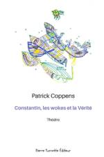 Constantin, les wokes et la Vérité