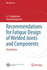 Recommendations for Fatigue Design of Welded Joints and Components af A F Hobbacher