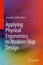 Applying Physical Ergonomics to Modern Ship Design af Alexander Arnfinn Olsen