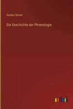 Die Geschichte der Phrenologie af Gustav Struve