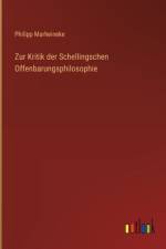 Zur Kritik der Schellingschen Offenbarungsphilosophie af Philipp Marheineke